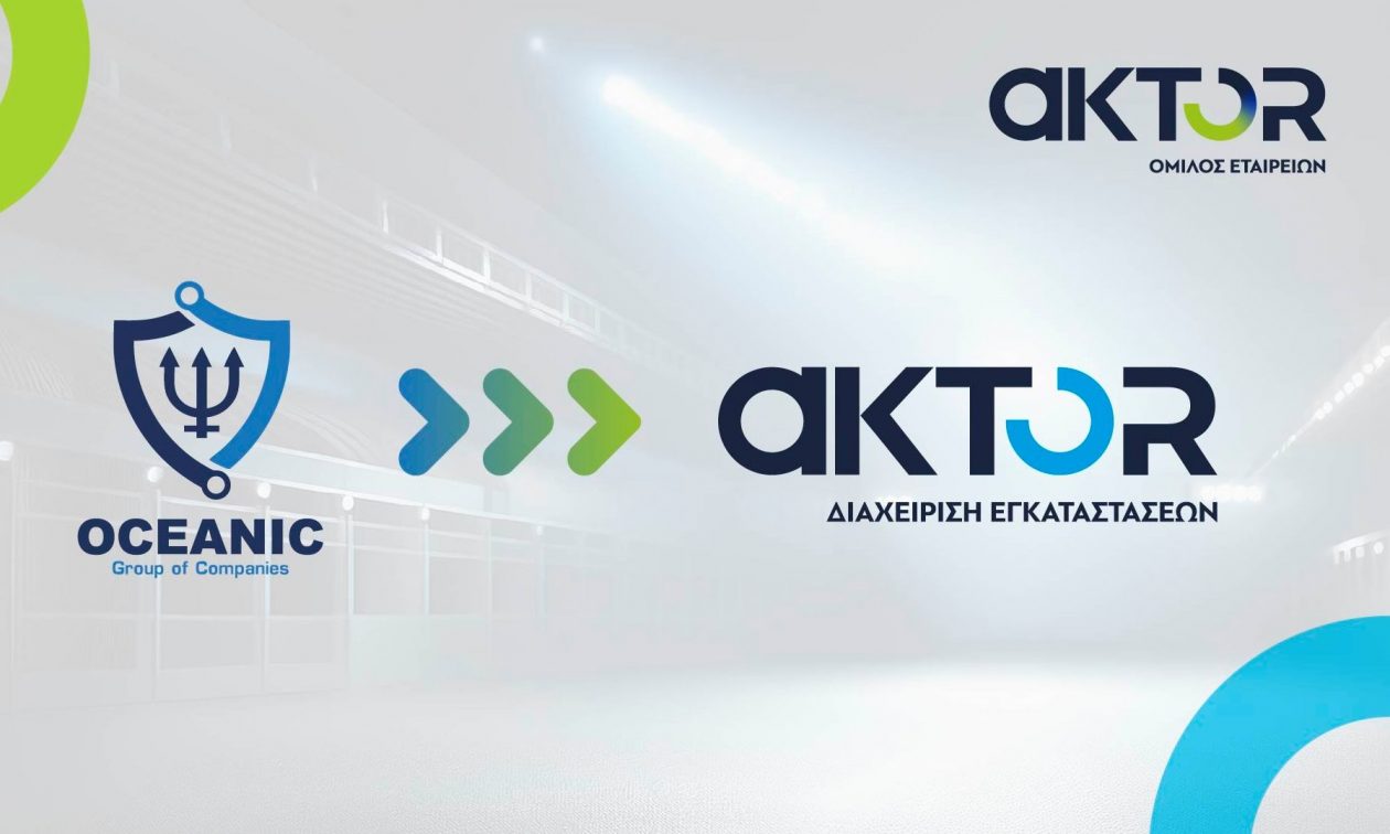 Όμιλος AKTOR: Ολοκλήρωσε την εξαγορά ποσοστού 55% πέντε εταιρειών του Oceanic Group of Companies