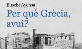Εουσέμπι Αγιένσα: «Γιατί η Ελλάδα σήμερα;» – Έχει ξεχωριστή σημασία στον κόσμο